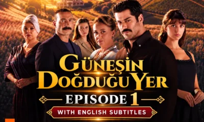 Gunusin Dogdugu Yer Episode 1 with English Subtitles | KayiFamilyTV