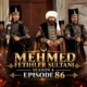 Watch Mehmed Fetihler Sultani Season 4 Episode 86 with English Subtitles