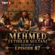 Watch Mehmed Fetihler Sultani Season 4 Episode 87 with English Subtitles